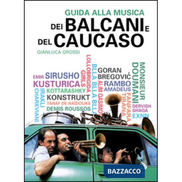 Guida alla musica dei Balcani e del Caucaso
