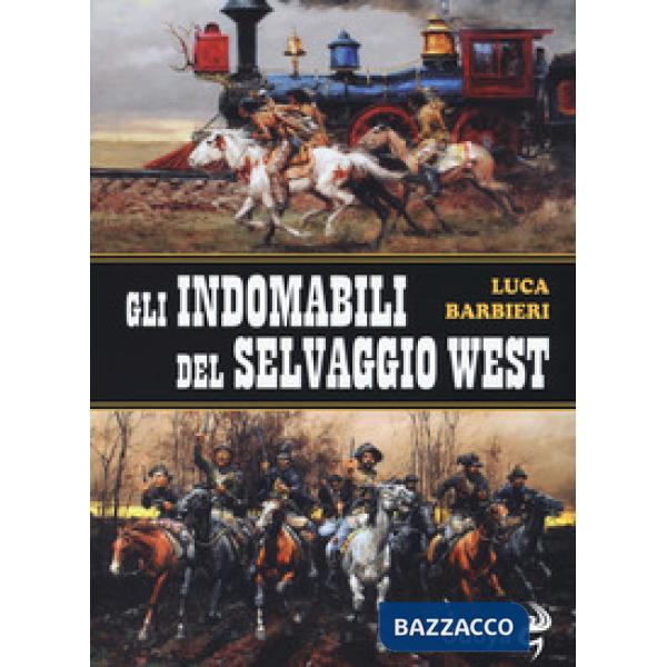 Indomabili del selvaggio West (Gli)