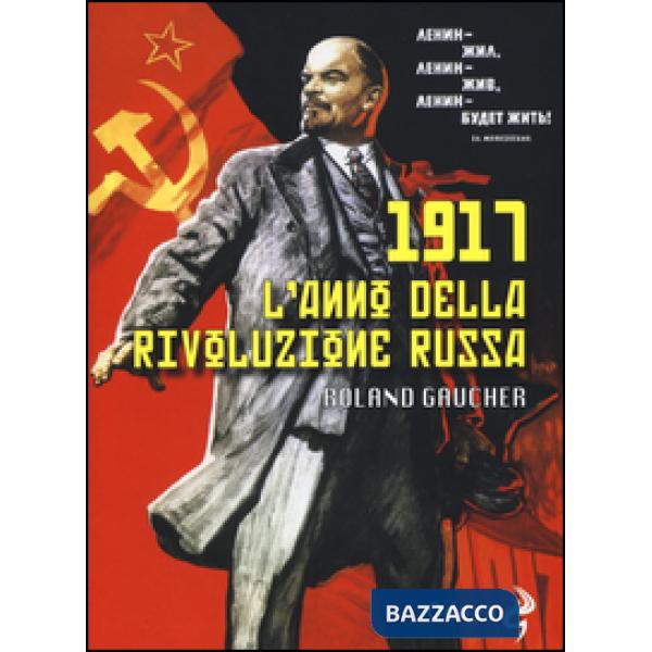 1917. L'anno della rivoluzione russa