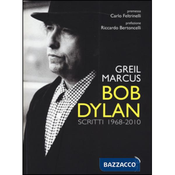 Bob Dylan. Scritti 1968-2010