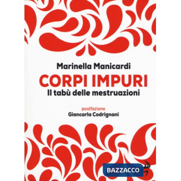 Corpi impuri. Il tabù delle mestruazioni