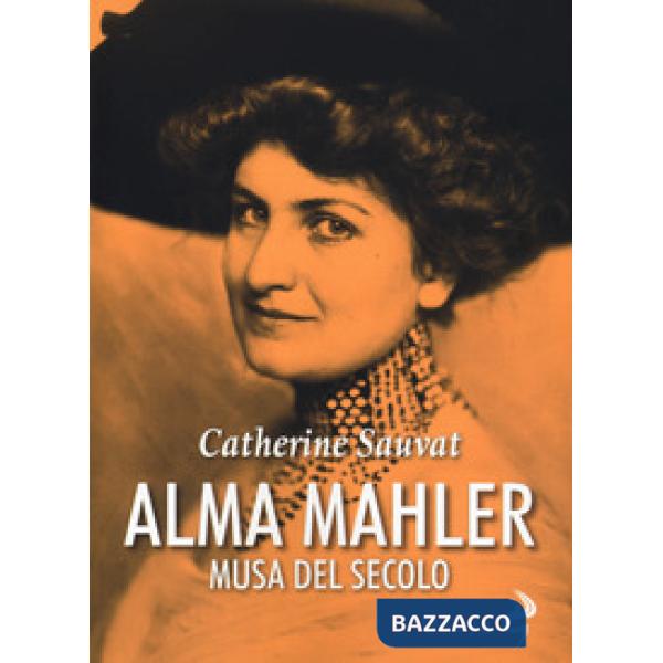 Alma Mahler. Musa del secolo