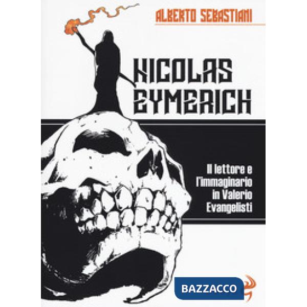 Nicolas Eymerich. Il lettore e l'immaginario in Valerio Evangelisti