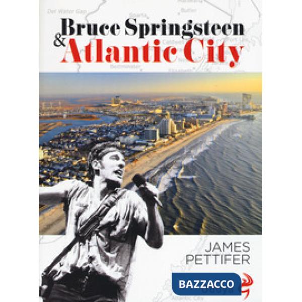 Bruce Springsteen & Atlantic city