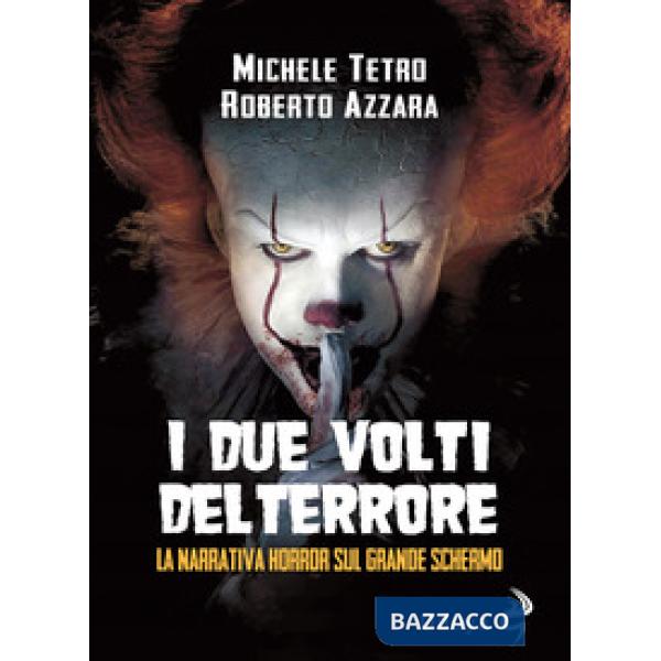 Due volti del Terrore. La narrativa horror sul grande schermo (I)