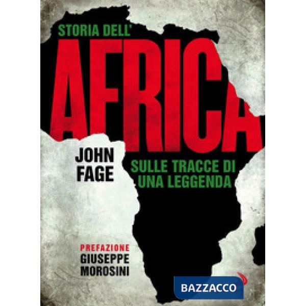 Storia dell'Africa. Sulle tracce di una leggenda