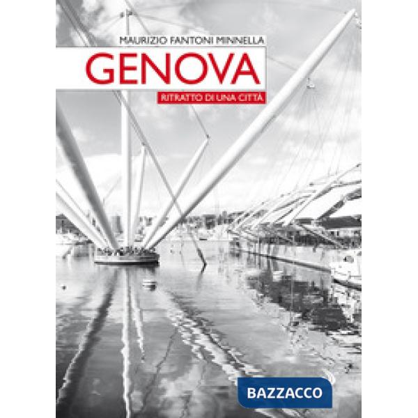 Genova. Ritratto di una città