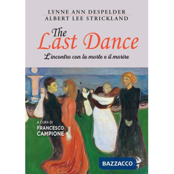 Last dance. L'incontro con la morte e il morire (The)