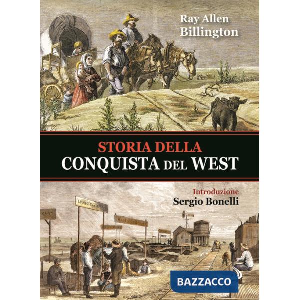 Storia della conquista del West