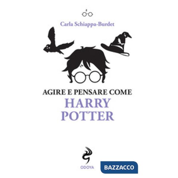 Agire e pensare come Harry Potter