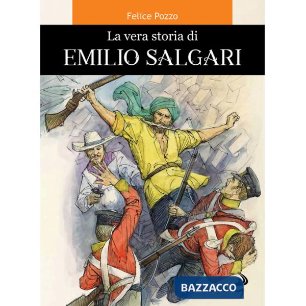 Vera storia di Emilio Salgari (La)
