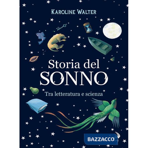 Storia del sonno. Tra letteratura e scienza