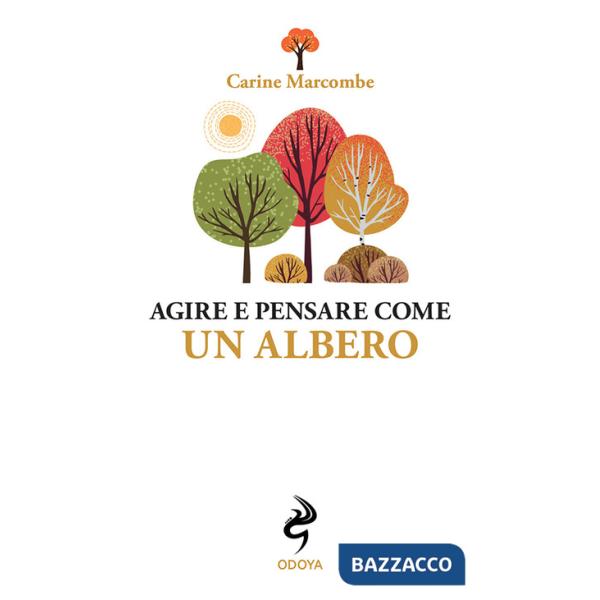 Agire e pensare come un albero