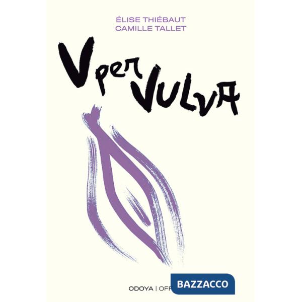 V per vulva. Benessere intimo dalla A alla V