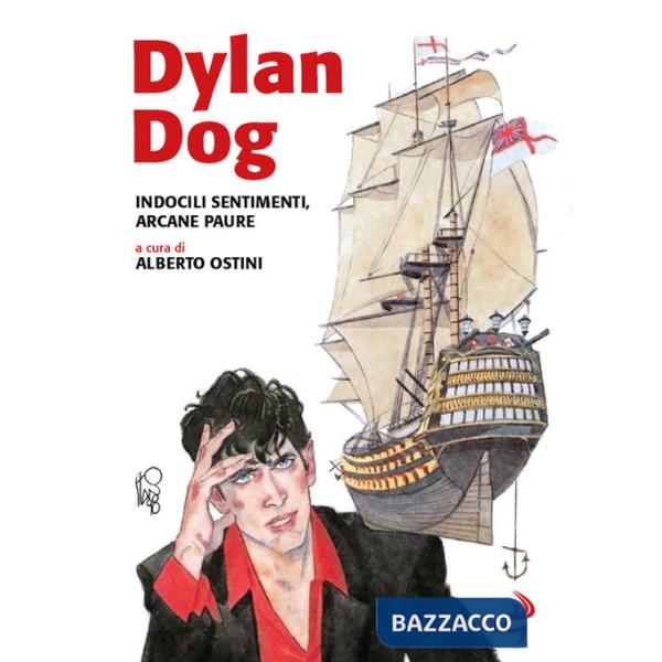 Dylan Dog. Indocili sentimenti, arcane paure