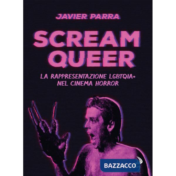 Scream Queer. La rappresentazione LGBTQIA+ nel cinema horror