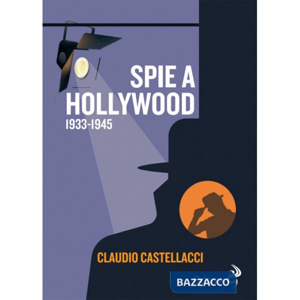 Spie a Hollywood (1933-1945)