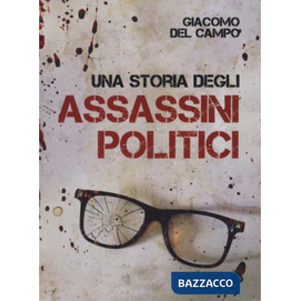 Storia degli assassini politici (Una)