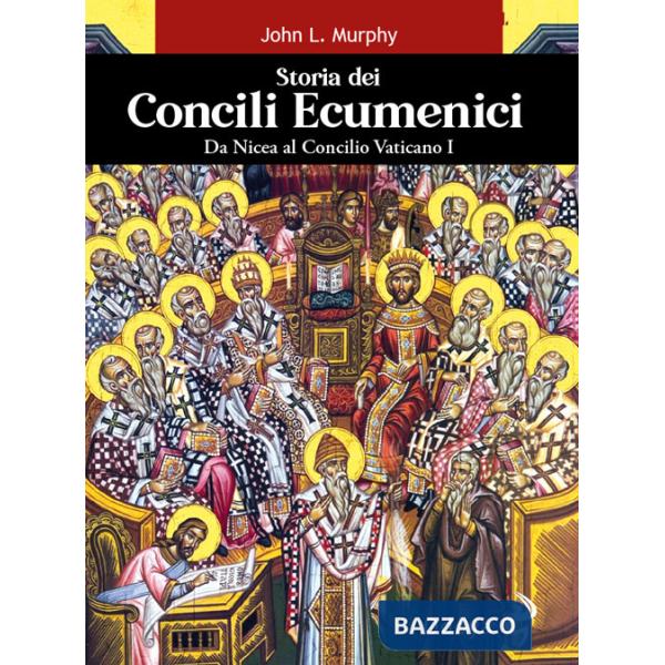 Storia dei concili ecumenici. Da Nicea al Concilio Vaticano I