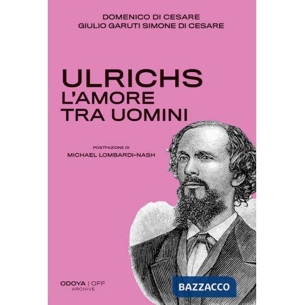 Ulrichs. L'amore tra uomini