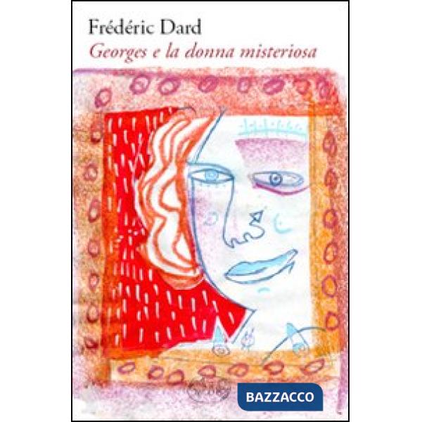 Georges e la donna misteriosa