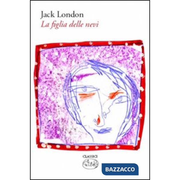 Figlia delle nevi (La)