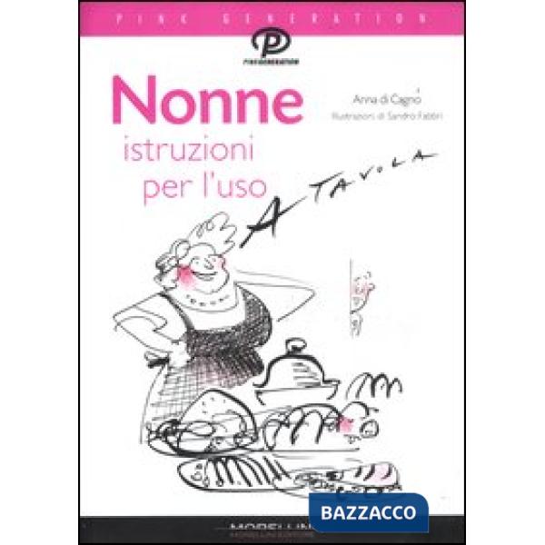 Nonne. Istruzioni per l'uso