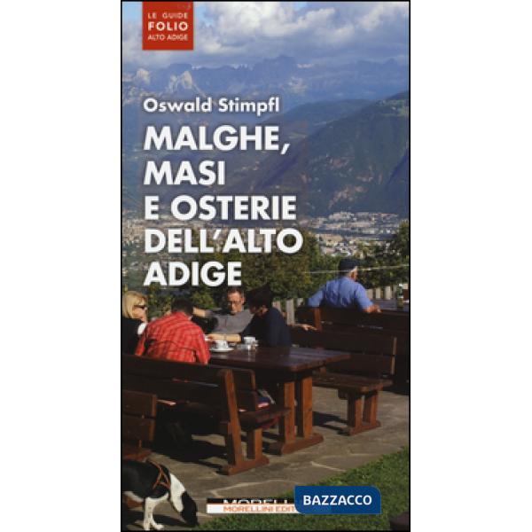Malghe, masi e osterie dell'Alto Adige