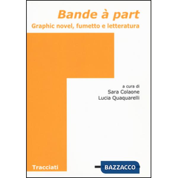 Bande à part. Graphic novel, fumetto e letteratura