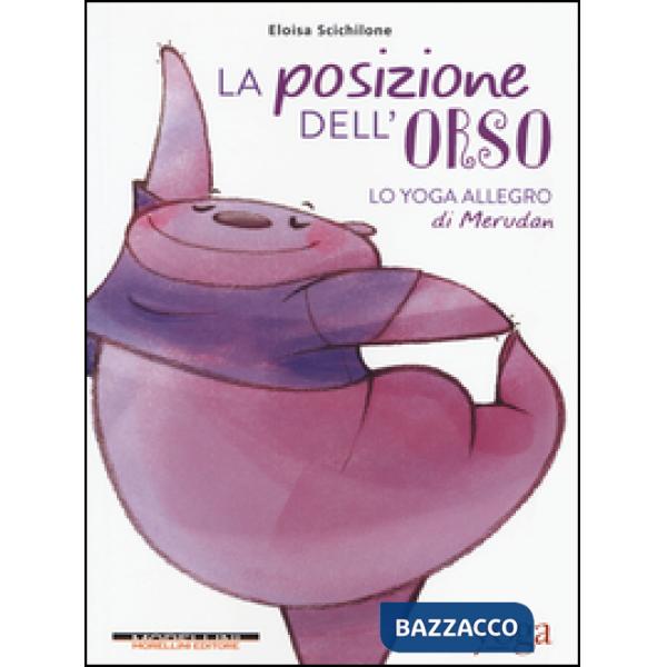 Posizione dell'orso. Lo yoga allegro di Merudan (La)