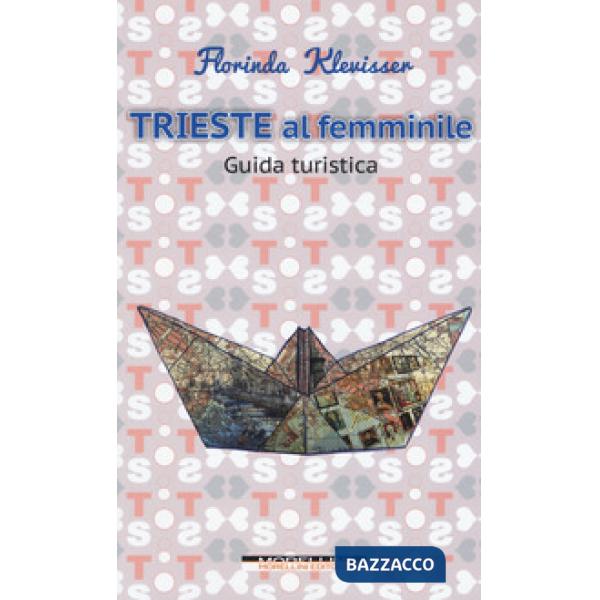 Trieste al femminile
