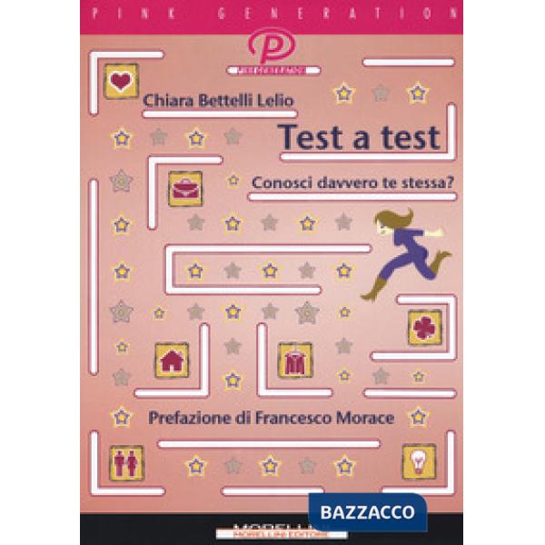 Test a test. Conosci davvero te stessa?