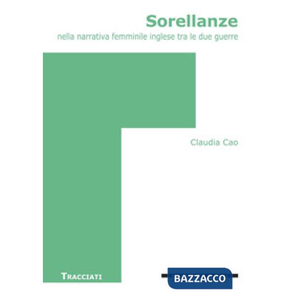 Sorellanze nella narrativa femminile inglese tra le due guerre