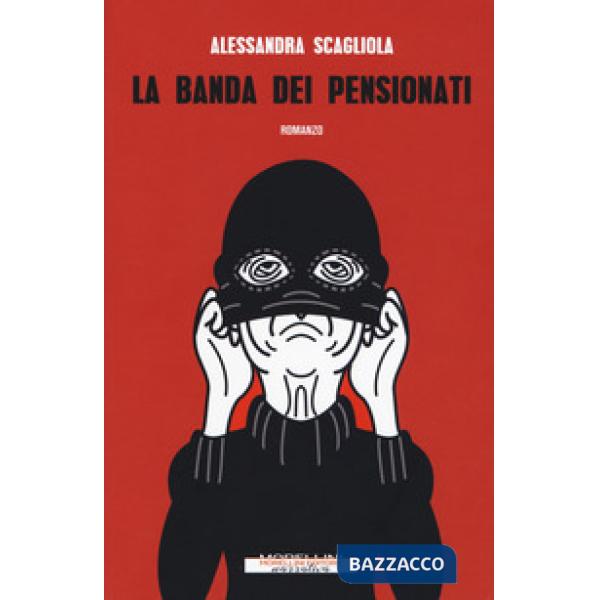 Banda dei pensionati (La)
