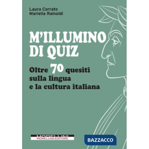 M'illumino di quiz. Oltre 70 quesiti sulla lingua e la cultura italiana