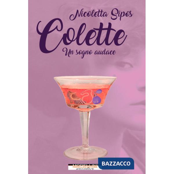 Colette. Un sogno audace