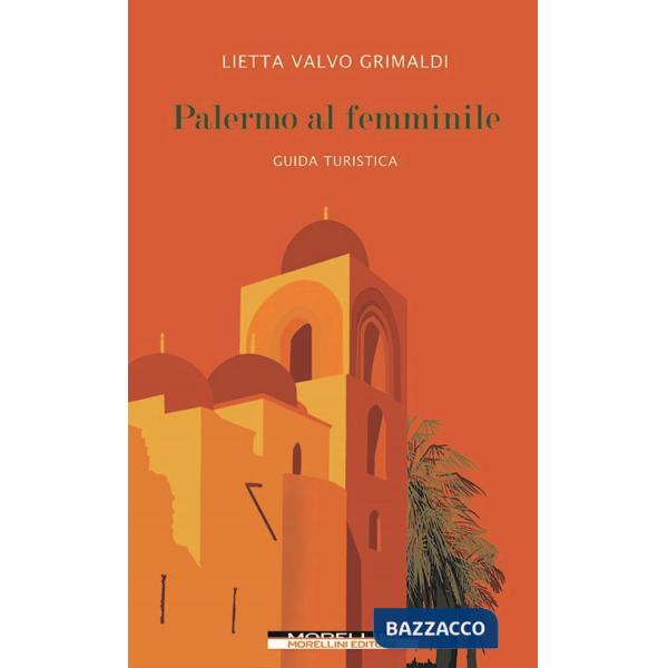 Palermo al femminile. Guida turistica