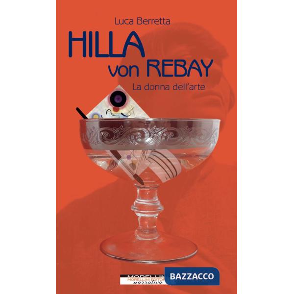 Hilla von Rebay. La donna dell'arte