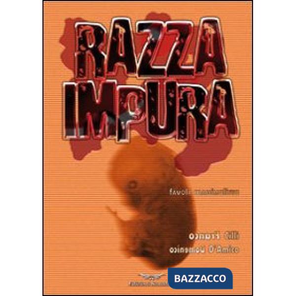 Razza impura. Una favola massimalista