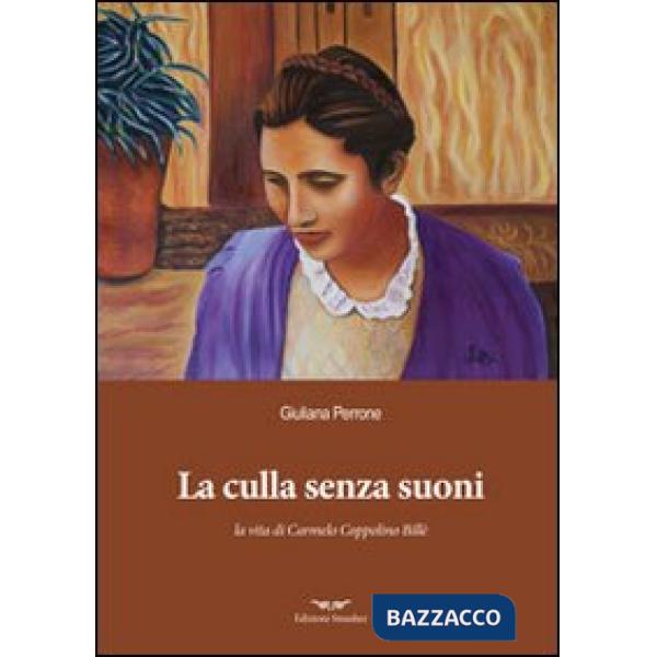 Culla senza suoni. Vita di Carmelo Coppolino Billè (La)