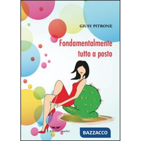 Fondamentalmente tutto a posto