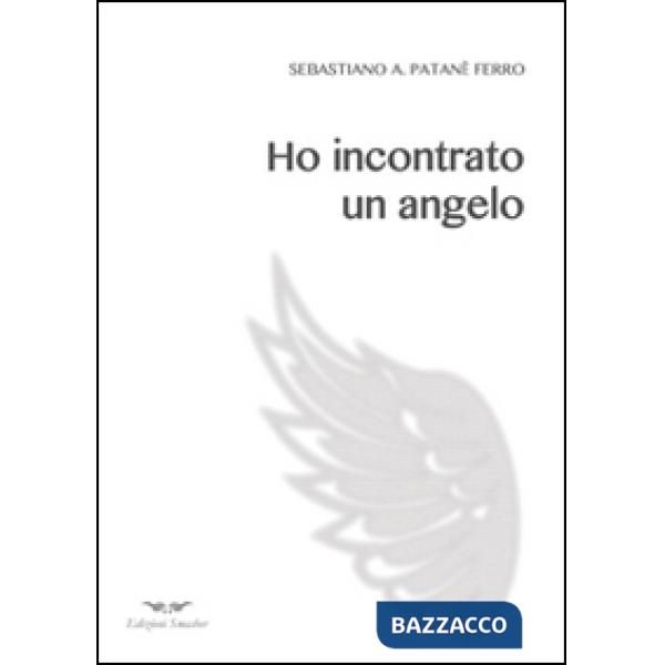 Ho incontrato un angelo