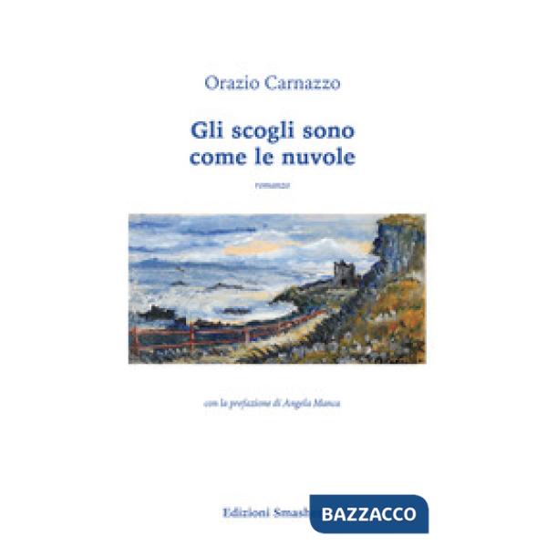 Scogli sono come le nuvole (Gli)