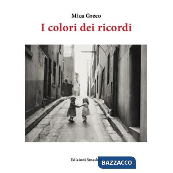 Colori dei ricordi. Ediz. integrale (I)