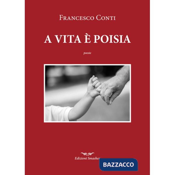 A vita è poisia