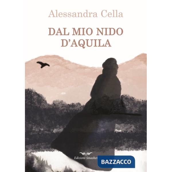 Dal mio nido d'aquila