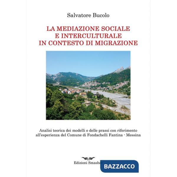 Mediazione sociale e interculturale in contesto di migrazione (La)