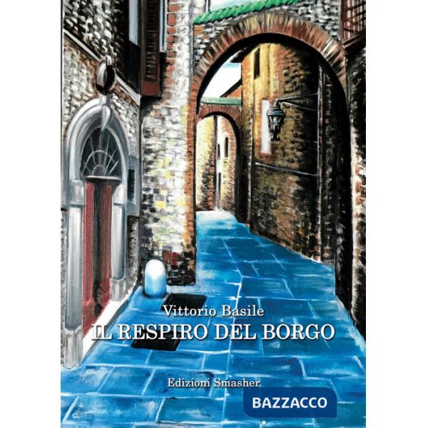 Respiro del borgo (Il)