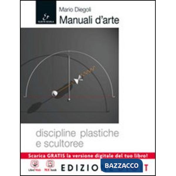 MANUALI D'ARTE 2 BIENNIO DISCIPLINE PLASTICHE E SCULTUREE