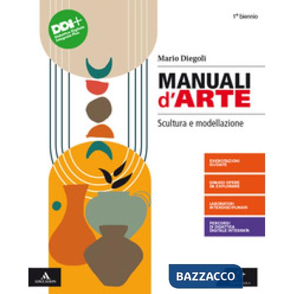 MANUALI D'ARTE. SCULTURA E MODELLAZIONE